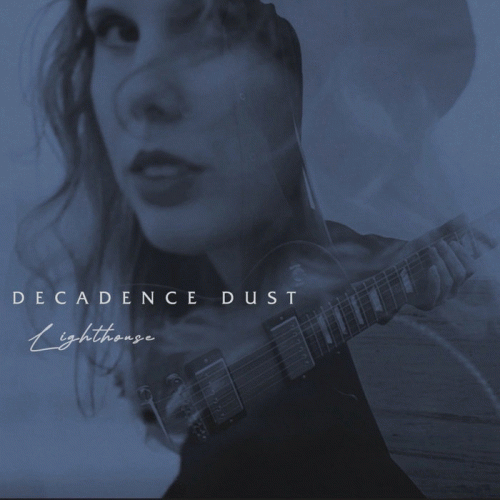 Decadence Dust : Lighthouse (Single)